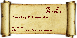 Roszkopf Levente névjegykártya